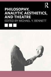 Phil Analytic Aesthetics and Theatre BOOK COVER